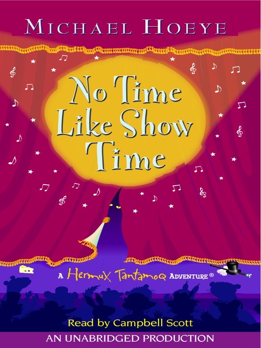 Title details for No Time Like Show Time by Michael Hoeye - Available